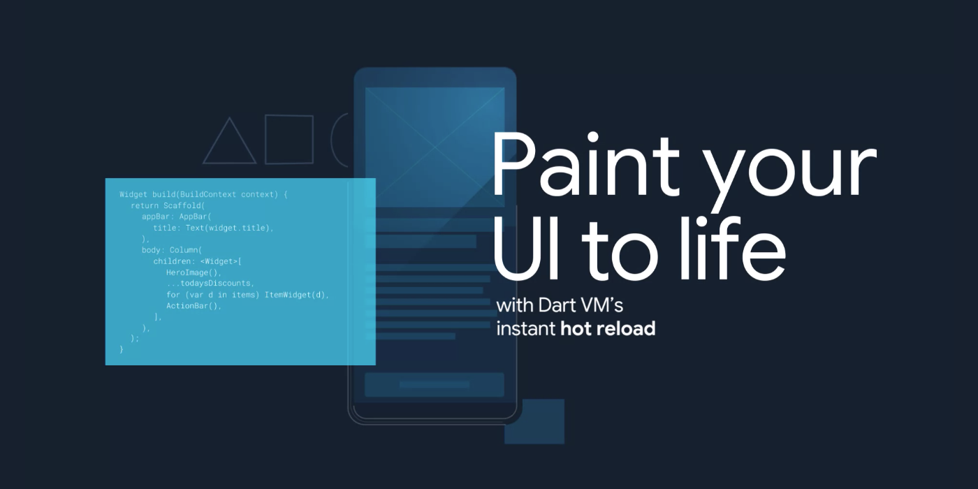 Paint your UI to life with Dart VM's instant hot reload